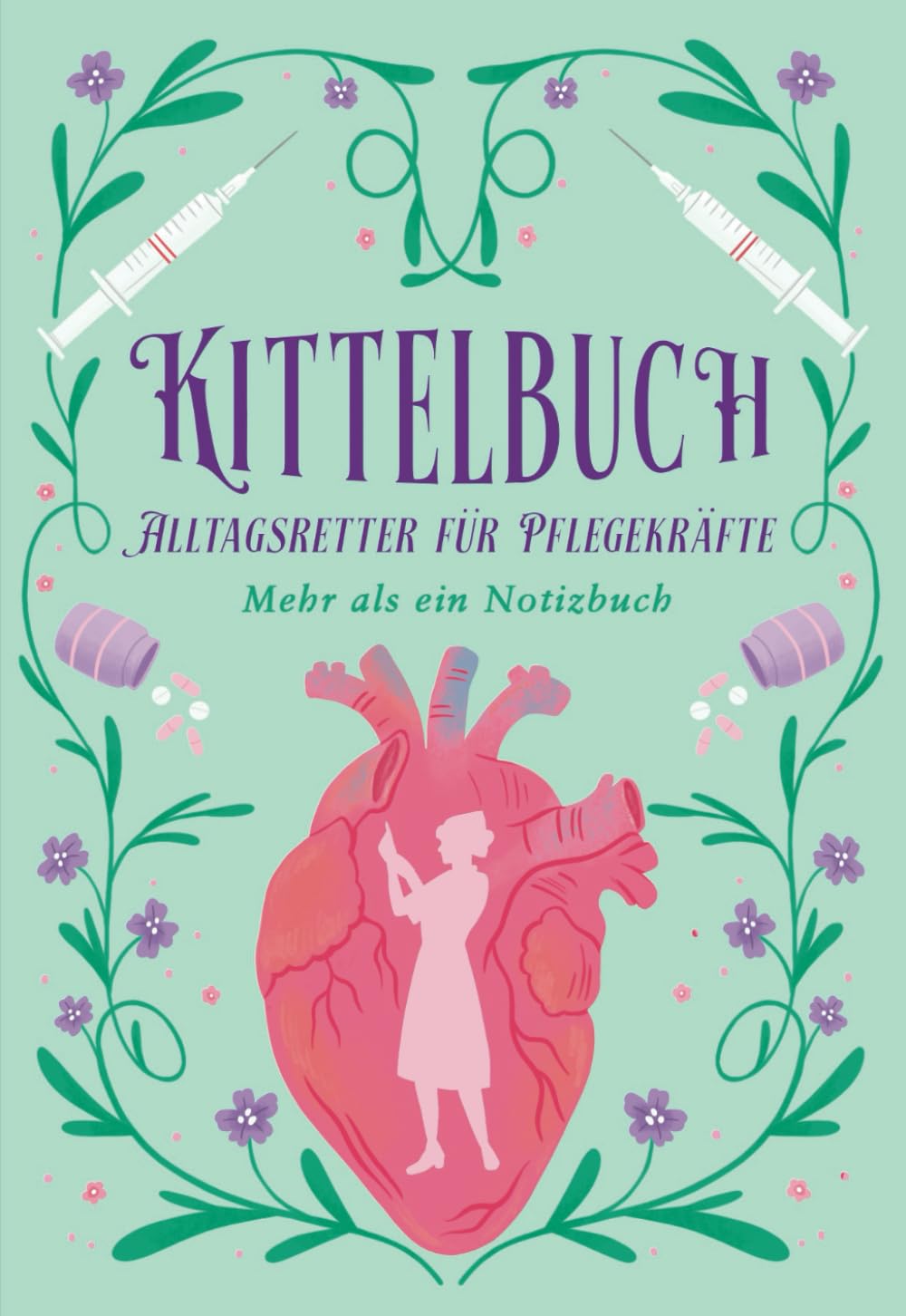 Kittelbuch Alltagsretter für Pflegekräfte: Mehr als ein Notizbuch